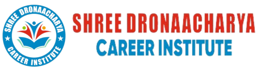 SHREE DRONAACHARYA CAREER INSTITUTE